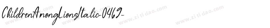 ChildrenAmongLionsItalic-0469字体转换