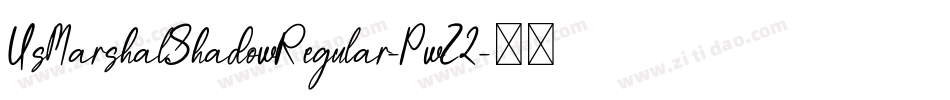 UsMarshalShadowRegular-PwZ2字体转换 UsMarshalShadowRegular-PwZ2字体转换