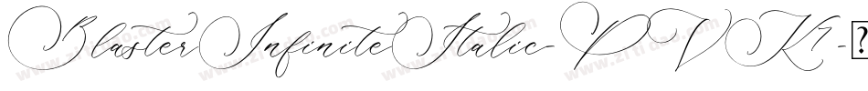 BlasterInfiniteItalic-PVK7字体转换
