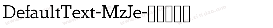 DefaultText-MzJe字体转换