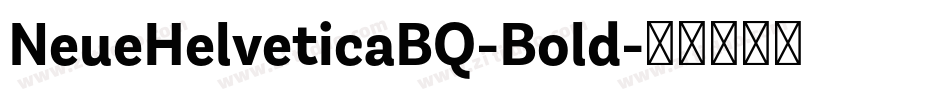 NeueHelveticaBQ-Bold字体转换