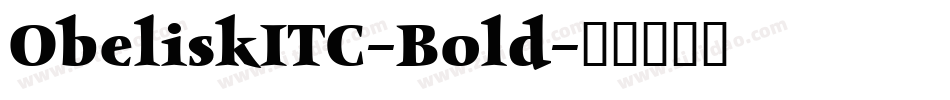 ObeliskITC-Bold字体转换