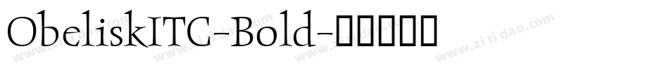 ObeliskITC-Bold字体转换