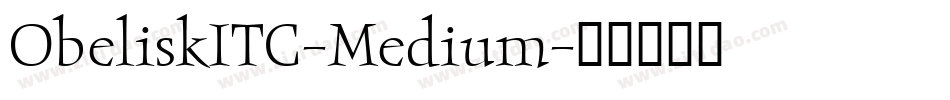 ObeliskITC-Medium字体转换
