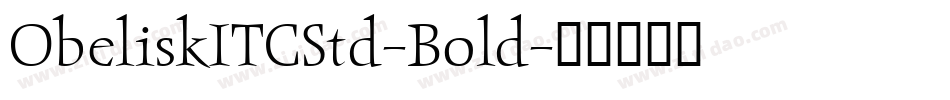 ObeliskITCStd-Bold字体转换