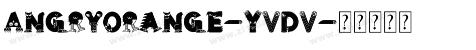 Angryorange-Yvdv字体转换
