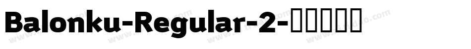 Balonku-Regular-2字体转换