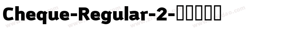 Cheque-Regular-2字体转换
