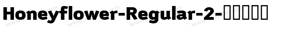 Honeyflower-Regular-2字体转换