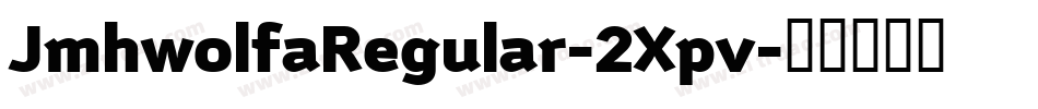 JmhwolfaRegular-2Xpv字体转换