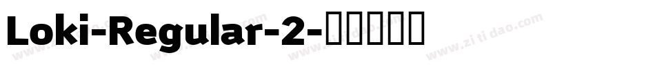 Loki-Regular-2字体转换