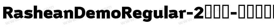 RasheanDemoRegular-2生成器字体转换