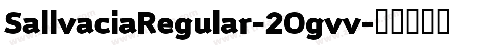 SallvaciaRegular-2Ogvv字体转换