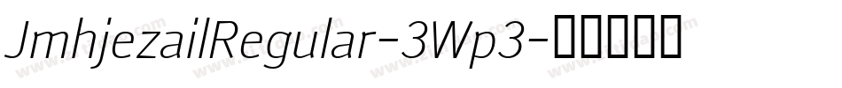JmhjezailRegular-3Wp3字体转换