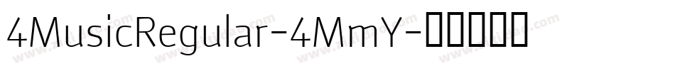 4MusicRegular-4MmY字体转换