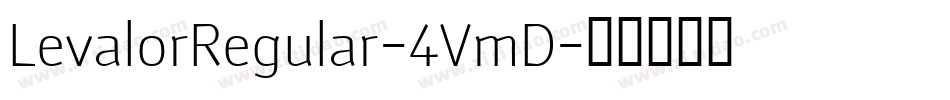 LevalorRegular-4VmD字体转换 LevalorRegular-4VmD字体转换