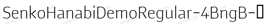 SenkoHanabiDemoRegular-4BngB字体转换