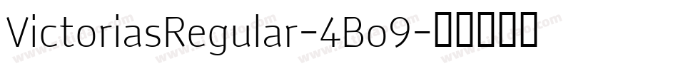 VictoriasRegular-4Bo9字体转换