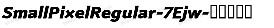 SmallPixelRegular-7Ejw字体转换