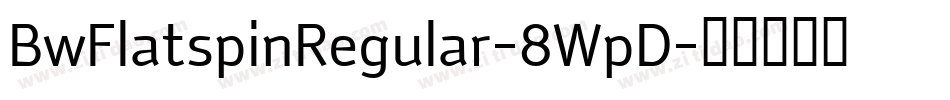 BwFlatspinRegular-8WpD字体转换