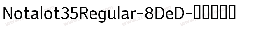 Notalot35Regular-8DeD字体转换