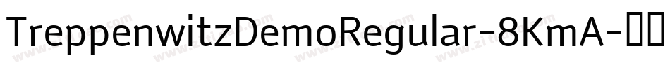 TreppenwitzDemoRegular-8KmA字体转换