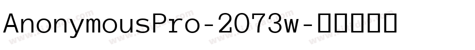 AnonymousPro-2O73w字体转换