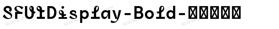 SFUIDisplay-Bold字体转换 SFUIDisplay-Bold字体转换