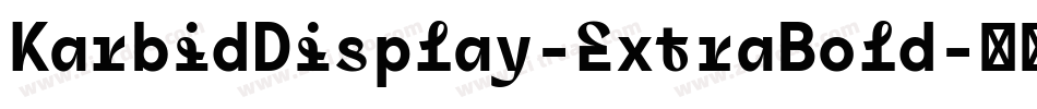 KarbidDisplay-ExtraBold字体转换