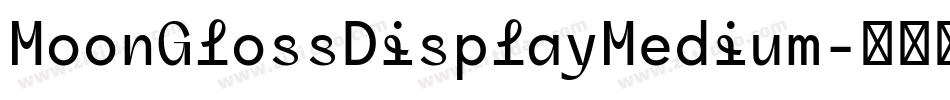 MoonGlossDisplayMedium字体转换