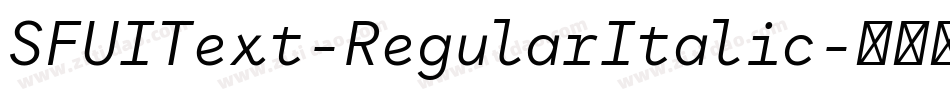 SFUIText-RegularItalic字体转换