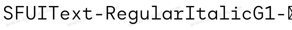 SFUIText-RegularItalicG1字体转换 SFUIText-RegularItalicG1字体转换
