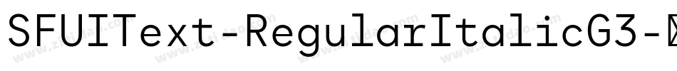 SFUIText-RegularItalicG3字体转换
