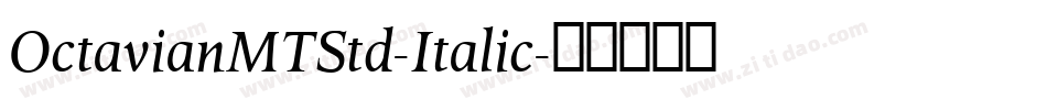 OctavianMTStd-Italic字体转换