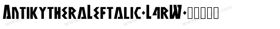 AntikytheraLeftalic-L4rW字体转换
