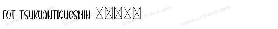 FOT-TsukuAntiqueSMin字体转换