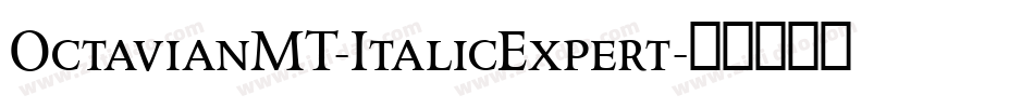 OctavianMT-ItalicExpert字体转换
