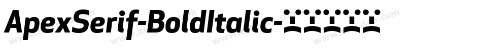 ApexSerif-BoldItalic字体转换