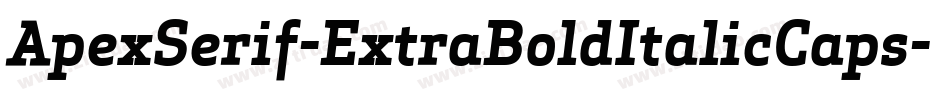 ApexSerif-ExtraBoldItalicCaps字体转换