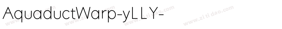 AquaductWarp-yLLY字体转换