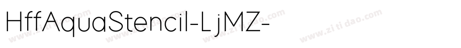 HffAquaStencil-LjMZ字体转换