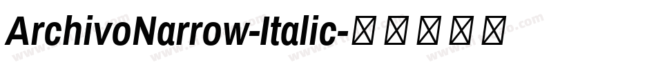 ArchivoNarrow-Italic字体转换