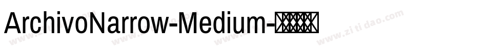 ArchivoNarrow-Medium字体转换
