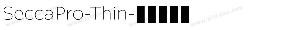 SeccaPro-Thin字体转换