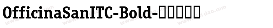 OfficinaSanITC-Bold字体转换