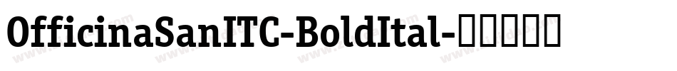 OfficinaSanITC-BoldItal字体转换