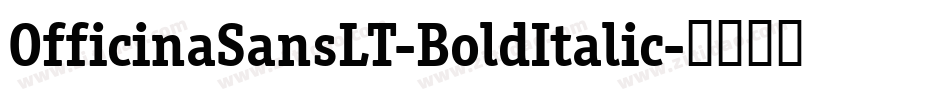 OfficinaSansLT-BoldItalic字体转换