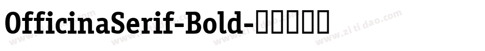 OfficinaSerif-Bold字体转换