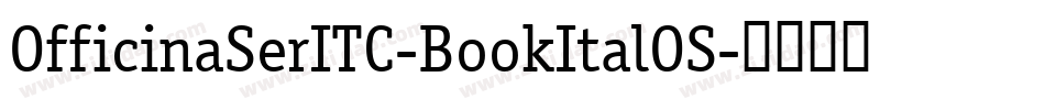OfficinaSerITC-BookItalOS字体转换