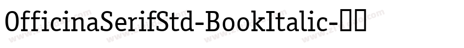 OfficinaSerifStd-BookItalic字体转换
